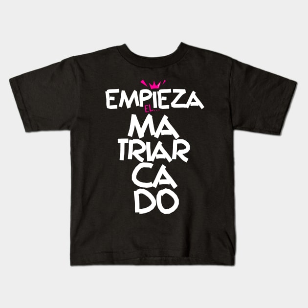 The matriarchy begins. Nairobi phrase in La Casa de Papel. White and pink typography. Kids T-Shirt by Rebeldía Pura
